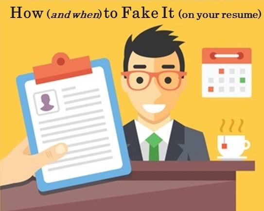 how to fake it on a resume