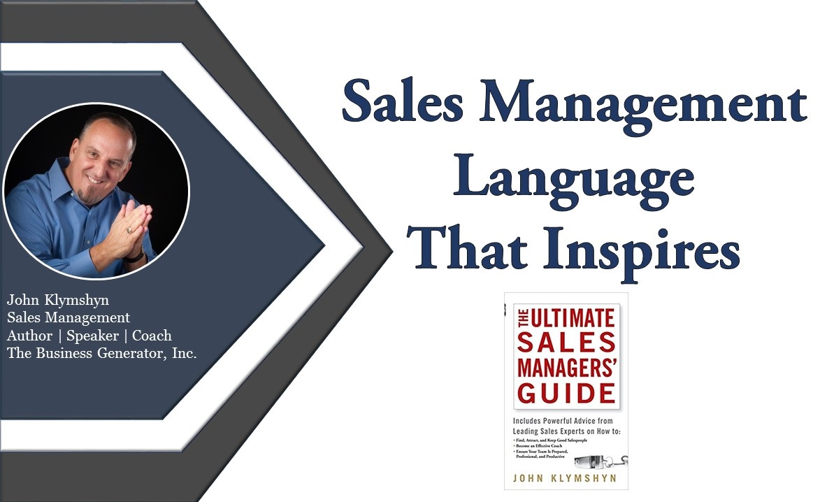 Sales Management Language That Inspires John Klymshyn