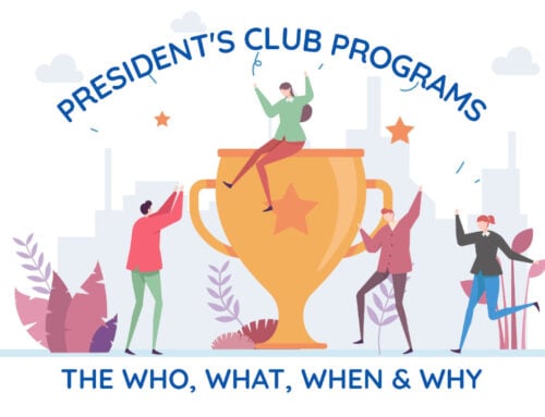 President’s Club Programs: The Who, What, When & Why