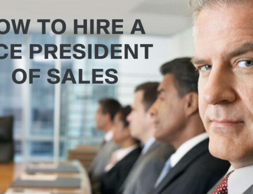 How to Hire a Vice President of Sales